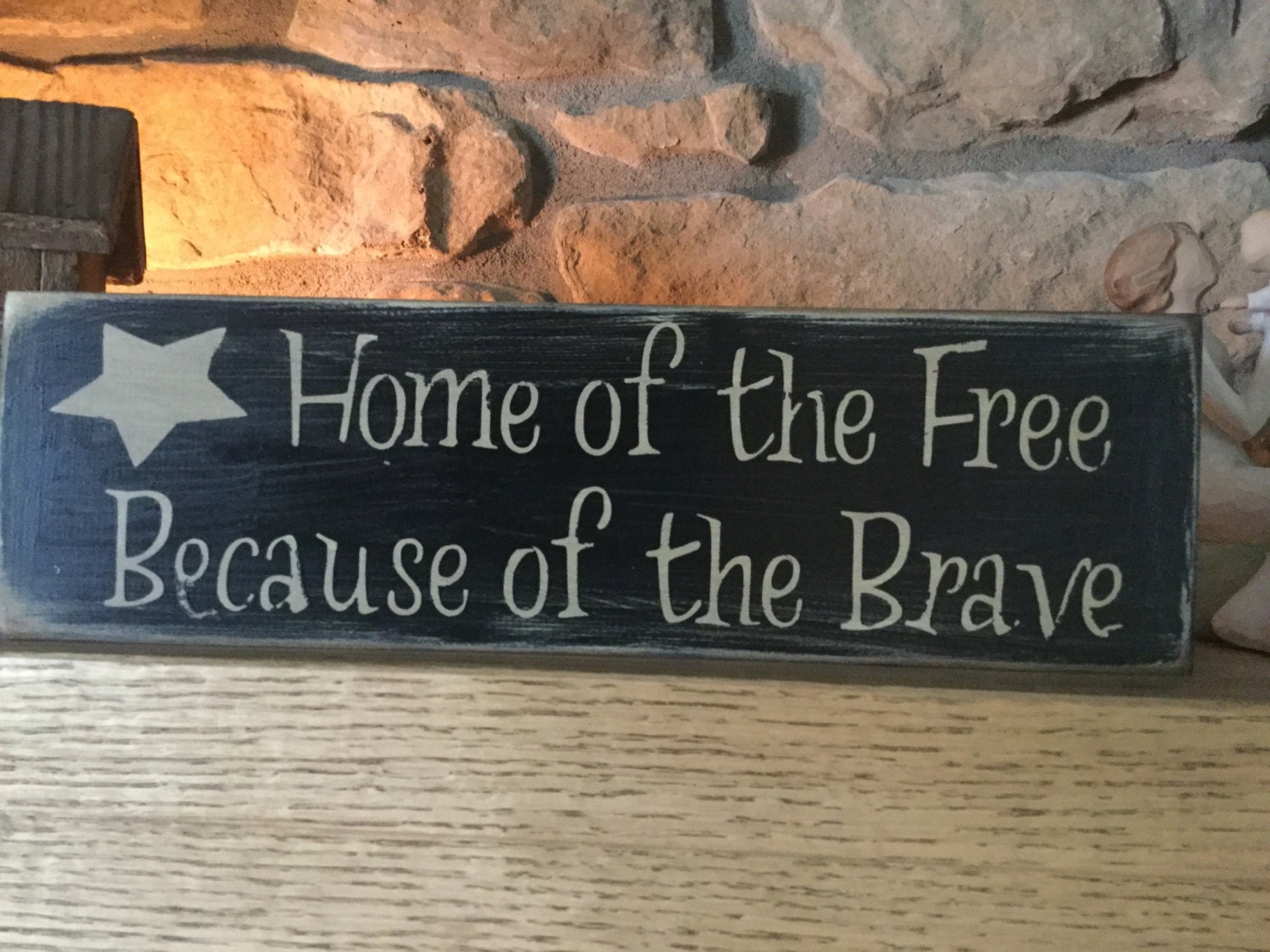 Home of the Free Because of the Brave Wood Message Sign/Block