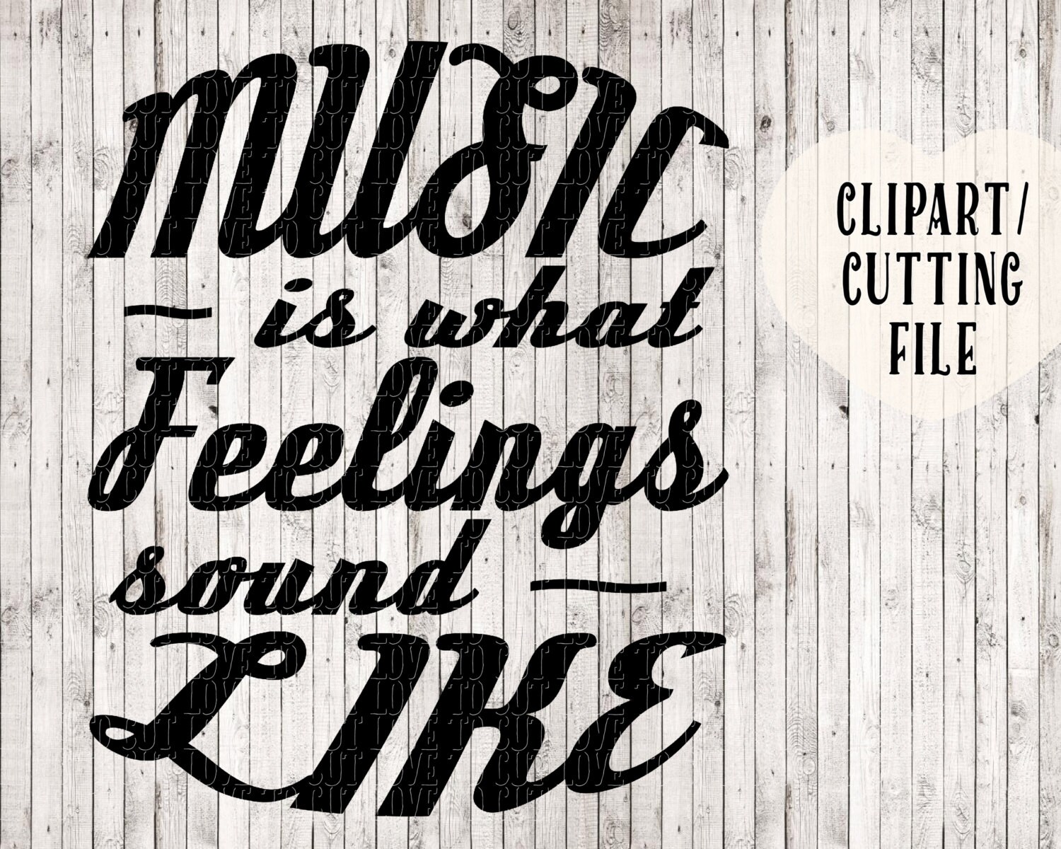 Download music is what feelings sound like svg music quote printable