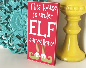 Elf Surveillance Sign- Christmas Sign, Christmas Decor, Elf Sign, Elf Decor, Christmas Blocks, Elf Shoes, Christmas Decoration