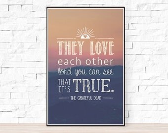 Grateful Dead Song Lyrics Poster - They Love Each Other