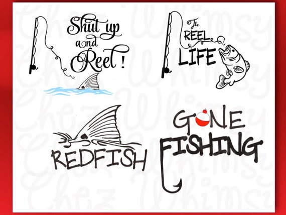 Download Fishing SVG Bundle Gone Fishing Shut UP and Reel Reel Life