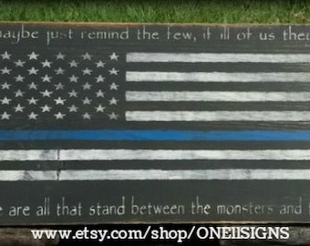 Thin Blue Line Flag, Police Officer Gift, The Monsters And The Weak, Thin Blue Line, Law Enforcement, Police Signs