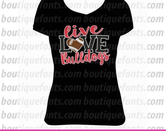 Live Love Bulldogs Football SVG Cut Files - Instant Download