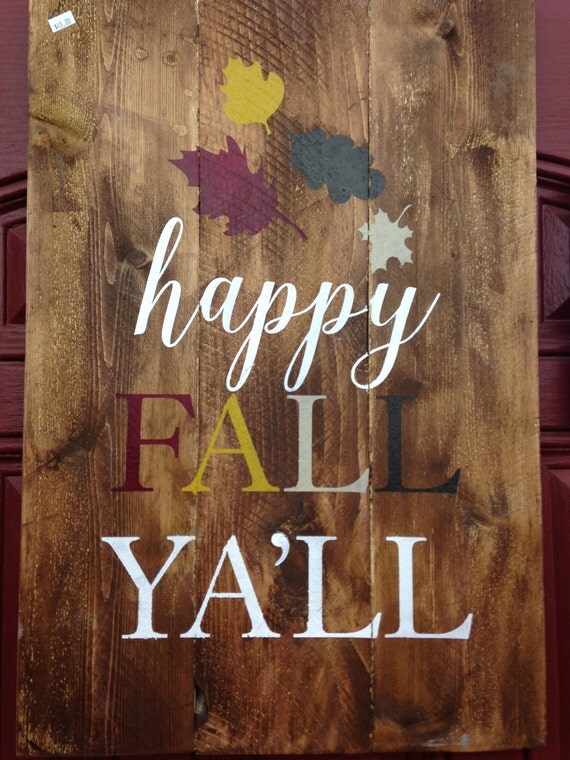 Happy Fall Ya'll rustic painted wood sign 16.5 by lauraleidesign