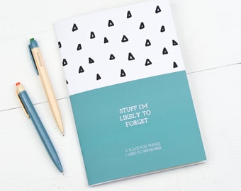 Funny Notebook - Stuff I'm Likely to Forget Notebook - stationery gift, desk stationery, fun notebook, notepad, journal, gift for friend