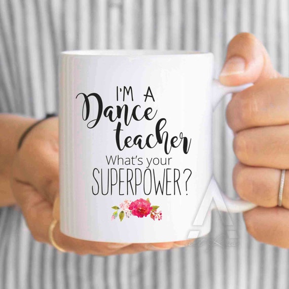 dance teacher gifts I'm a dance teacher what's