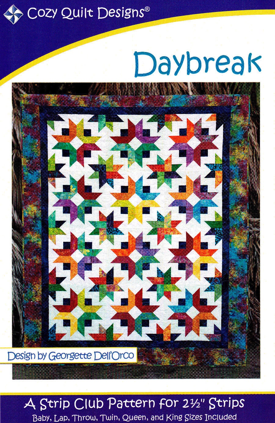 DAYBREAK Quilt Pattern For 21/2 Strips By Cozy