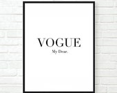 Items similar to vogue my dear fashion funny saying tumblr quote ...