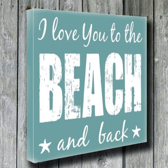 Beach Wedding GiftBeach House SignI Love You to the BEACH