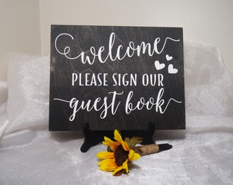 Welcome Please Sign Our Guest Book Wedding Sign, Guest Book Sign, Guest Book Wedding Prop, Rustic Wedding Sign, Wedding Sign, Welcome