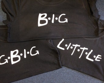 Friends Inspired Big / Little T Shirts - Big / Little Reveal Shirts - Friends Font
