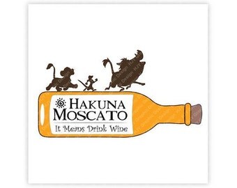 Disney, Lion King, Hakuna Moscato, Simba, Timon, Pumbaa, Epcot, Food, Wine, Illustration, TShirt Design, Cut File, svg, pdf, eps, png, dxf