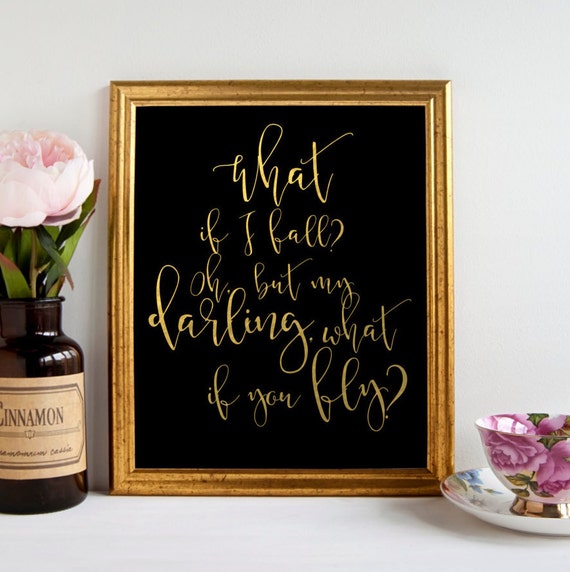 What if I fall quote prints Printable by LittleHeartsbysarah