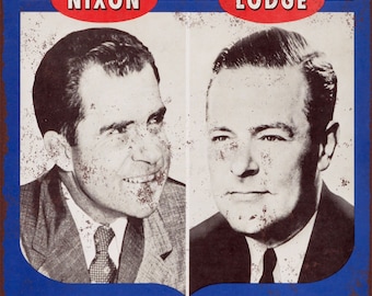1960 Elect Nixon and Lodge Vintage Look Reproduction Metal Sign