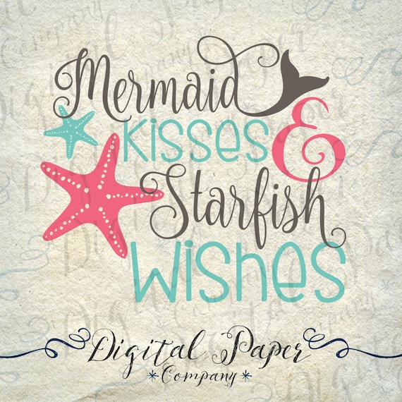 Free Free 154 Mermaid Kisses Starfish Wishes Svg SVG PNG EPS DXF File