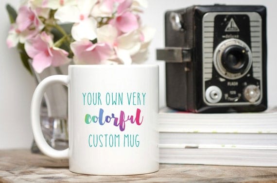 Customize Your Own Mug