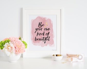 Be Your Own Kind Of Beautiful Wall Art be your own kind of beautiful | etsy Be Your Own Kind Of Beautiful Wall Art be your own kind of beautiful | etsy
