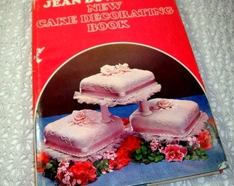 New Cake Decorating Book by Jean Bowring, Wedding Cakes, Gingerbread Children, Tiered, Borders, Flowers, Animals, Recipes, 1969 (932-15)