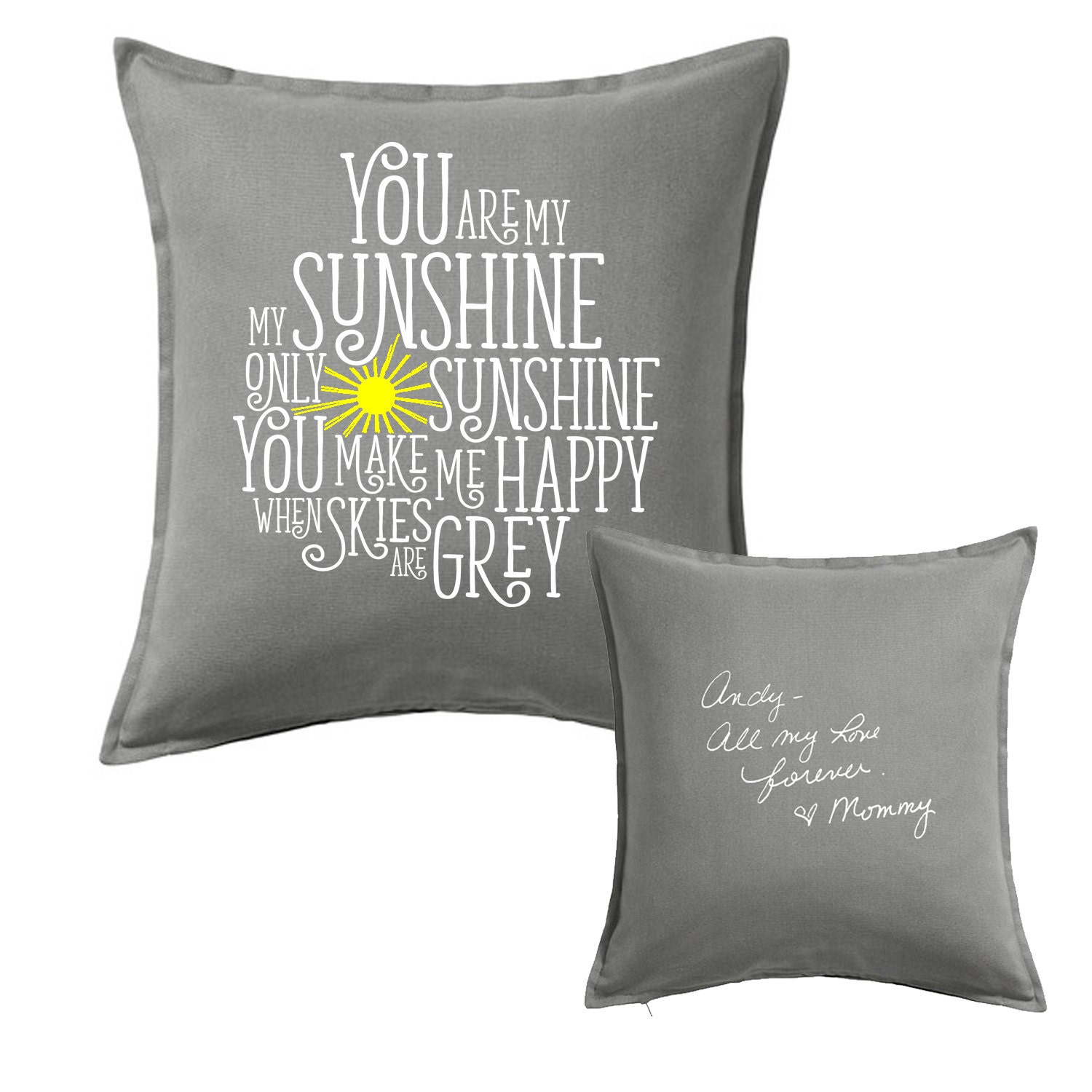 You are my sunshine Pillow Personalized Pillow Cover Front