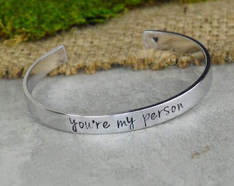 You're My Person Hand Stamped Aluminum Brass or Copper Bracelet