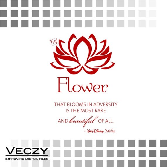 Download svg quotes The Flower That Blooms In Adversity Is The by Veczy