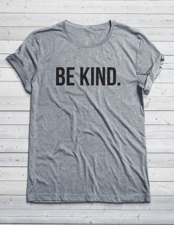 being kind is free t shirt