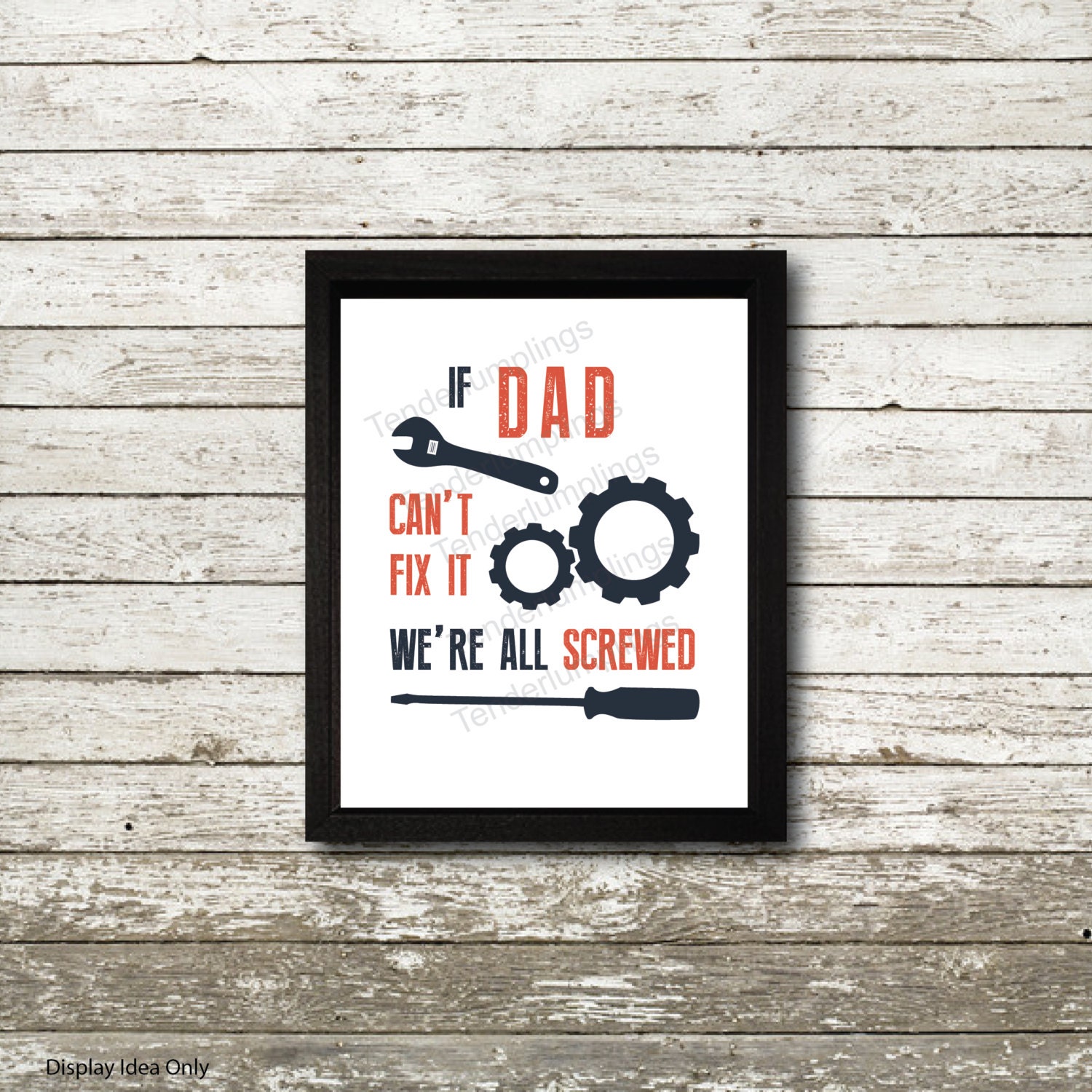 If Dad Can’t Fix it We’re Screwed father gift