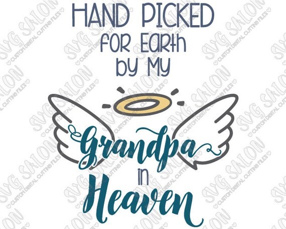 Download Hand Picked For Earth By My Grandpa In Heaven Iron On by ...