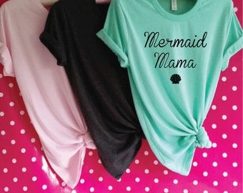Mermaid Mama T-Shirt. Mermaid Shirt. Mermaid Mom. Mermaid Mommy. Mermaid Mum Shirt. Little Mermaid Mom. Mom Gift. Mother's Day Gift.