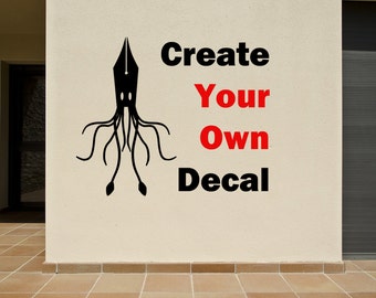 Create Your Own Vinyl Decal Custom Vinyl Decal Your Text