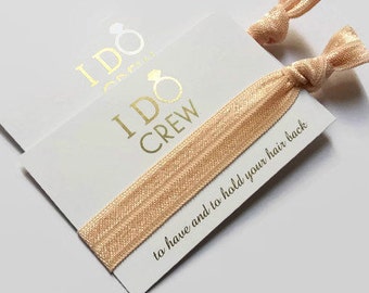 I Do Crew / Hair Tie Favour / Bridesmaid Gifts / Hen Party / Bachelorette Party / Wedding Favours / Bachelorette Gift / Hangover Kits