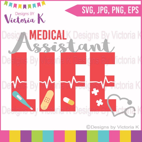 Download Medical Assistant Life svg, Life Files, Doctor, Nurse, SVG ...