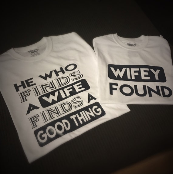 Finds A Wife... Finds Good Thing Christian Couple T Shirts