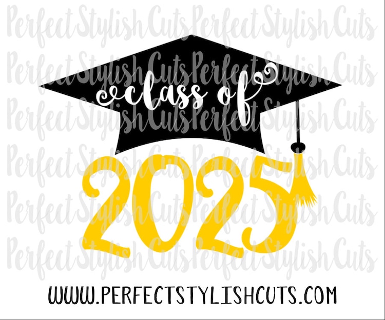 class-of-2025-svg-dxf-eps-png-files-for-by-perfectstylishcuts