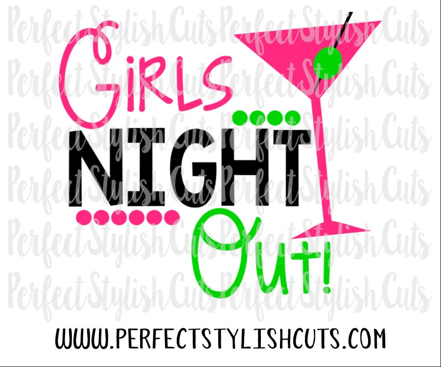 Download Girls Night Out SVG DXF EPS png Files for Cutting Machines