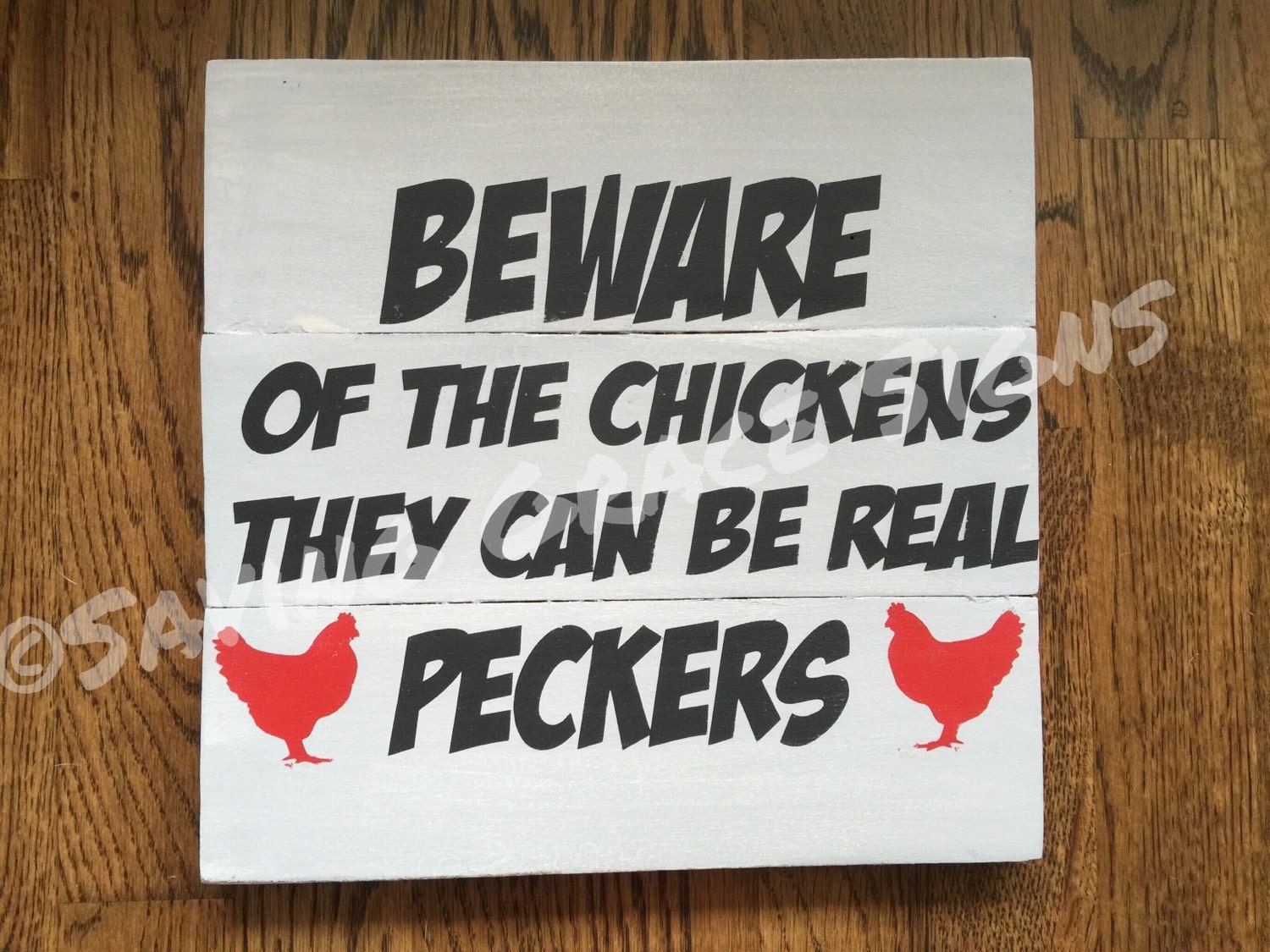 Beware of the Chickens