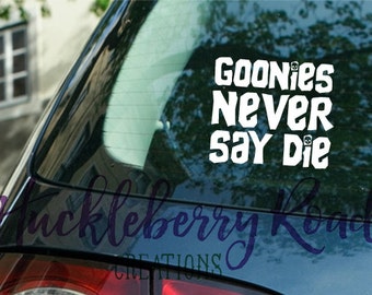 Goonies Never Say Die Vinyl Decal Inspired by Goonies window car laptop macbook sticker
