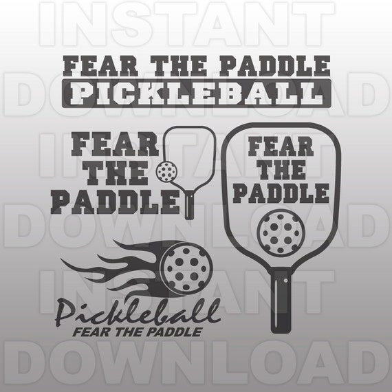 Download Pickleball SVG FileFear the Paddle SVG FileVector Art for