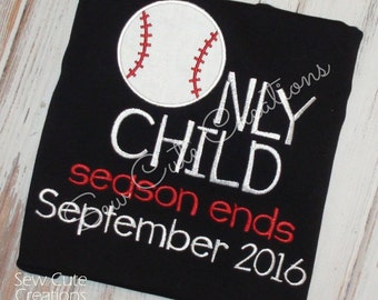Only Child Expiring Shirt, Baseball Big brother shirt, Only Child baseball shirt, Baby Shower, Birth announcement shirt, Sew Cute Creations