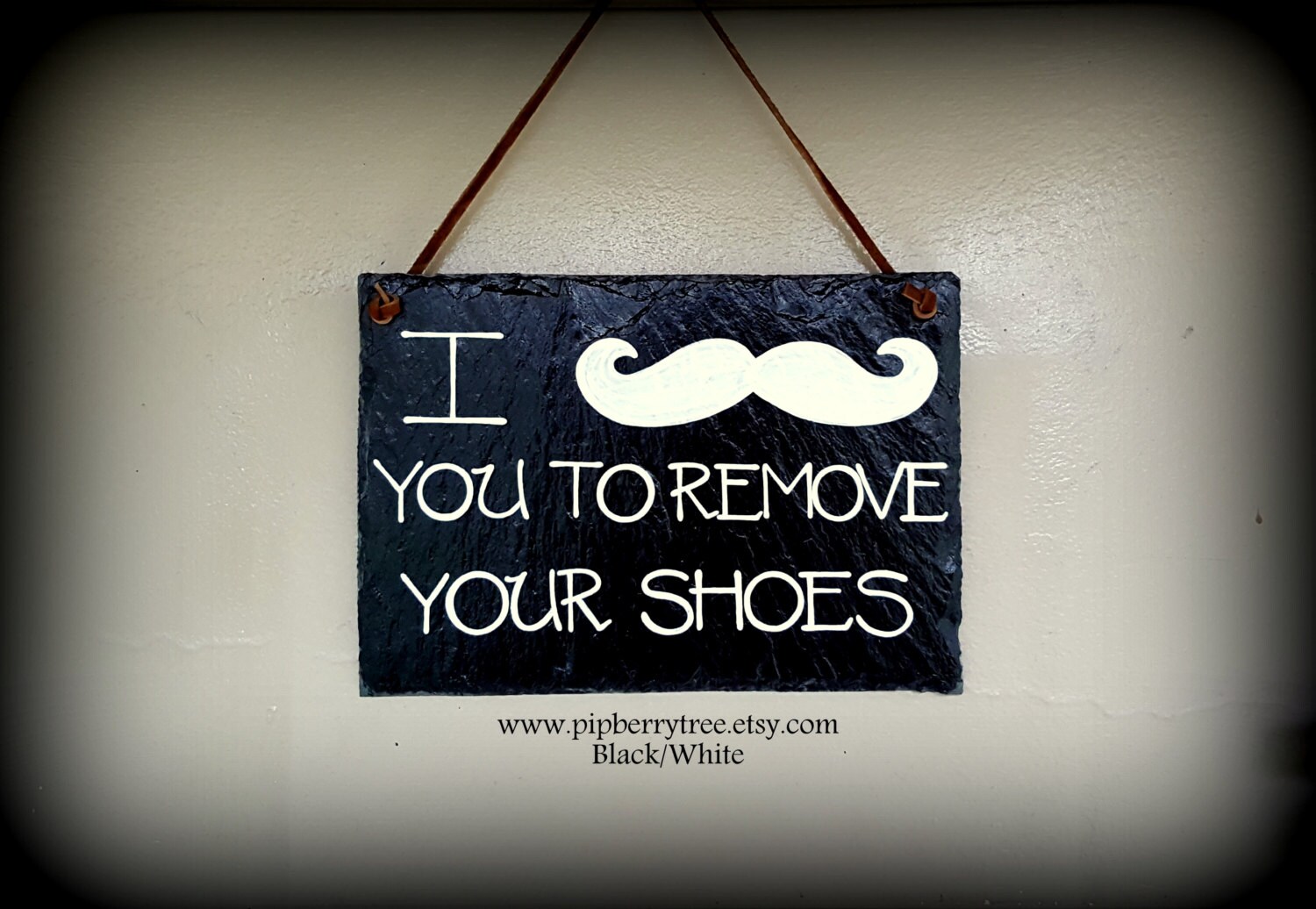 I Mustache You To Remove Your Shoes Hand Painted Decorative