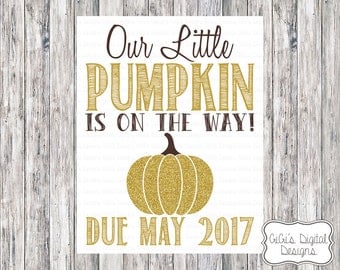Fall Pregnancy Announcement, Our Little Pumpkin is on the way, Gold Glitter Pregnancy Announcement, Pumpkin Pregnancy announcement, Digital