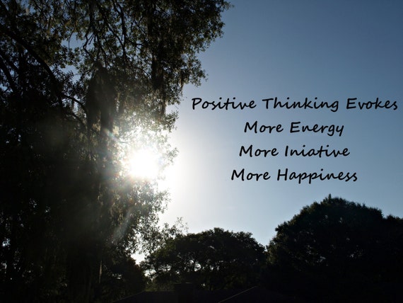 Positive Thinking Evokes More Energy More Initiative More