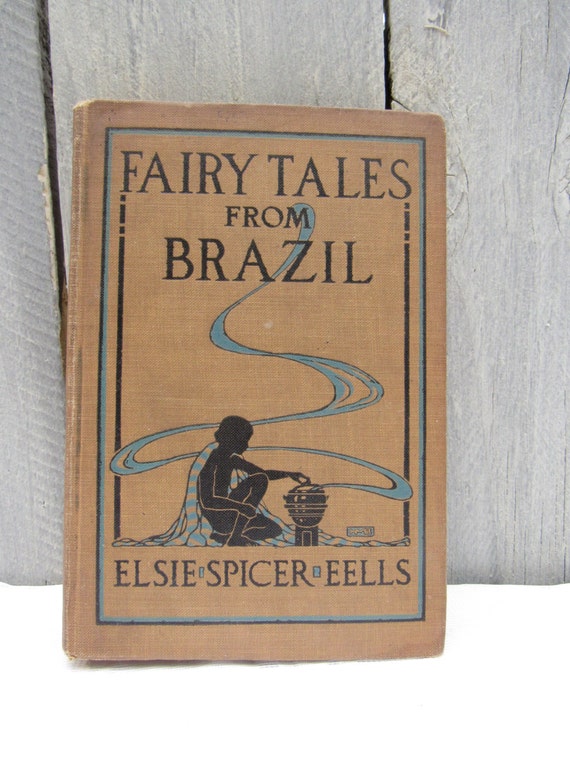 Fairy Tales From Brazil Elsie Spicer Eels 1917 How Night