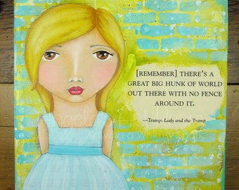 Whimsical Girl Painting - Mixed Media Original Painting - great big hunk of world out there with no fence - 8 x 8 Canvas