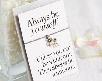 Always be a Unicorn - Unicorn Gift - Unicorn bracelet - Unicorn card - Unicorn jewellery - Unicorn jewelry - Unicorn party favors