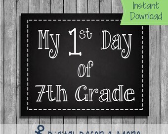 First Day of 7th Grade Chalkboard Printable / Instant Download / Printable File / Back to School Printable Poster / Black Chalkboard File