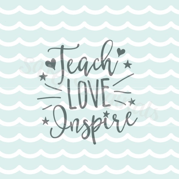 Free Free Free Svg Teach Love Inspire 290 SVG PNG EPS DXF File