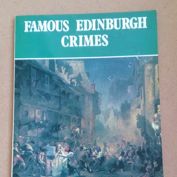 Famous Edinburgh Crimes book Ross Macdonald by LeithAntiques