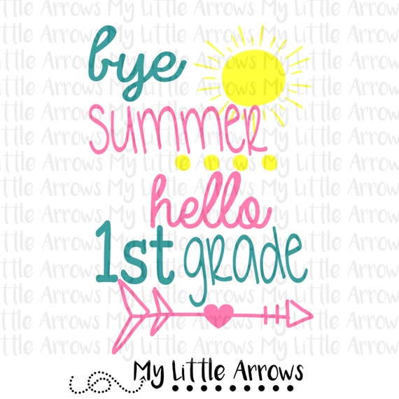Download Bye summer hello 1st grade SVG DXF EPS png Files for