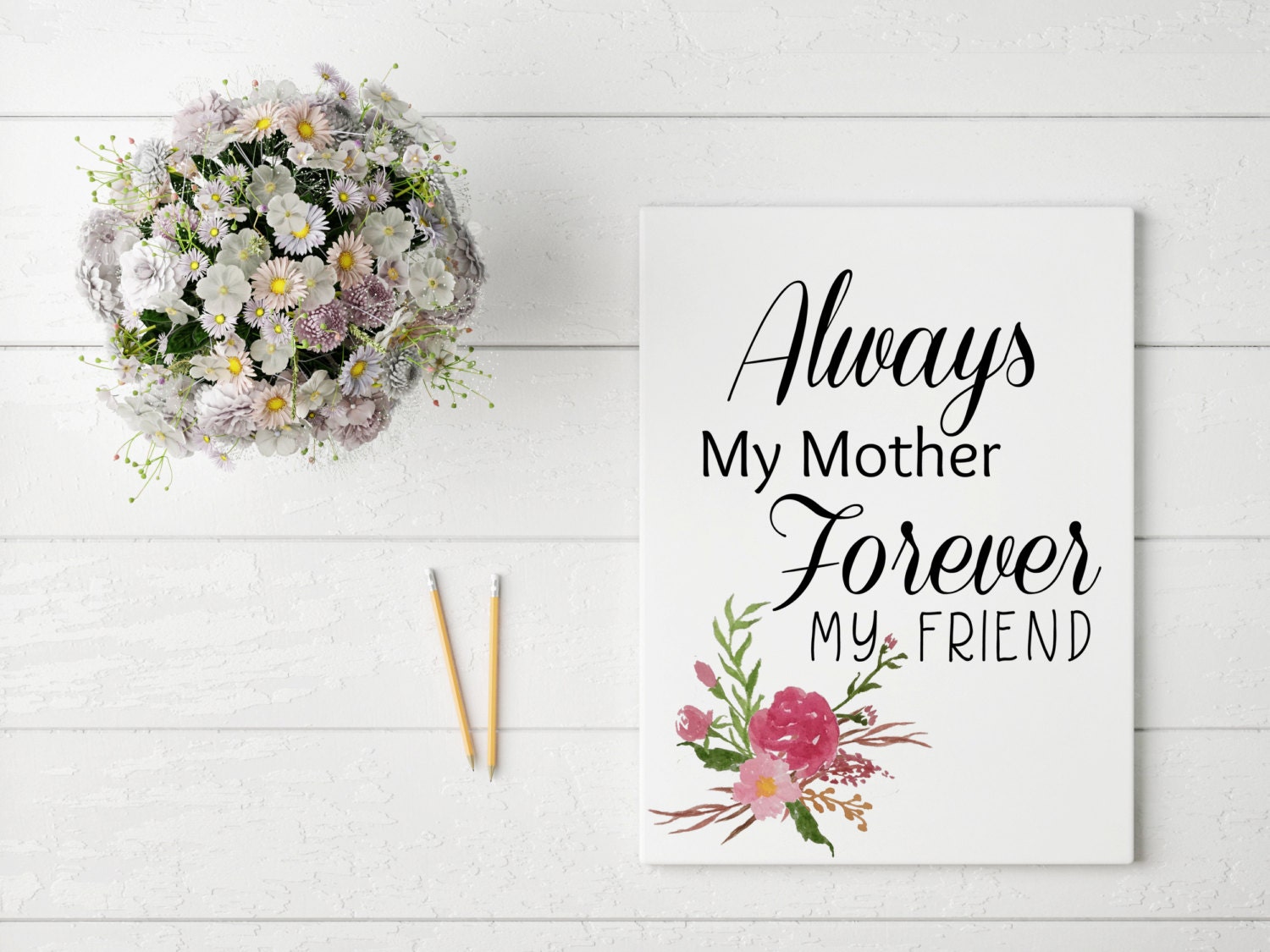 Printable Art Always My Mother Forever My Friend